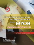 Praktik Komputer Akuntansi Perusahaan Manufaktur Dengan MYOB Accounting v24 & Premier v 19
