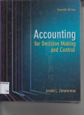 Accounting for Decision Making and Control